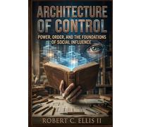 THE ARCHITECTURE OF CONTROL: How the Regimes We Escape Shape the Leaders We Become