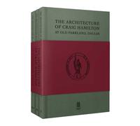 The Architecture of Craig Hamilton at Old Parkland, Dallas