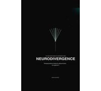 The Architecture Of Different Mind: Neurodivergence