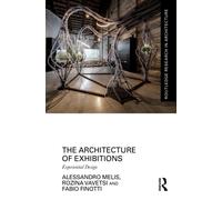 The Architecture of Exhibitions : Experiential Design