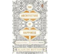 The Architecture Of Happiness