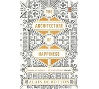 The Architecture of Happiness. De-Botton New 9780241970058 Fast Free Shipping