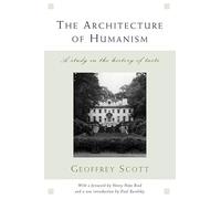 The Architecture of Humanism: A Study in the History of Taste (Classical America Series in Art and Architecture): 0