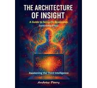 The Architecture of Insight