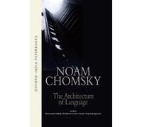 The Architecture Of Language: A Reader (Oxford India Paperbacks)