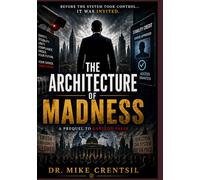 The Architecture of Madness: Prequel to Babylon Falls