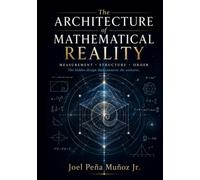 The Architecture of Mathematical Reality