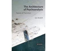 The Architecture of Psychoanalysis: Spaces of Transition