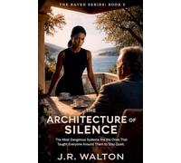 The Architecture Of Silence: 2 (Raven)