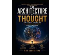 THE ARCHITECTURE OF THOUGHT: How Algebraic Topology and High-Dimensional Geometry Could Transform AI