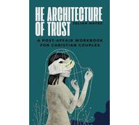 The Architecture of Trust