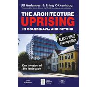 The architecture uprising in Scandinavia and beyond / Budget issue: Our invasion of the landscape