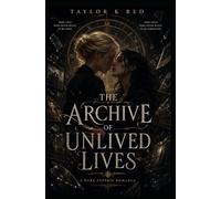 The Archive of Unlived Lives: a dark sapphic romance