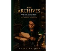 THE ARCHIVES PT 1: FROM REJECTED TO CHOSEN...TO THE CURSE BREAKER...TO THE CHIEF CORNERSTONE