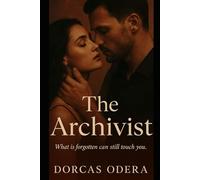 The Archivist: What is forgotten can still touch you.