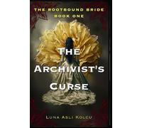 The Archivist's Curse (The Rootbound Bride 1)