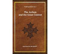 The Archon and the Great Contest: Volume 2 (Pondering Confusion)