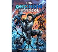 The Archon Protocol: What Remains After Power (GODS WITHOUT NAMES)
