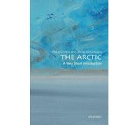 The Arctic: A Very Short Introduction (Very Short Introductions)