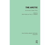 The Arctic: Environment, People, Policy: 10 (Routledge Library Editions: Ecology)