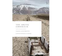 The Arctic Großraum: Geopolitics and the High North