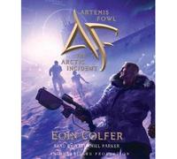 [( The Arctic Incident )] [by: Eoin Colfer] [Apr-2004]