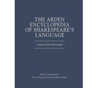 The Arden Encyclopedia of Shakespeare's Language: Character Networks