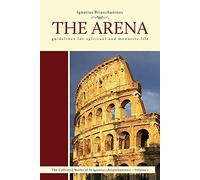 The Arena: Guidelines for Spiritual and Monastic Life: 5 (Complete Works of Saint Ignatius Brianchaninov)