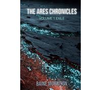 The Ares Chronicles: Volume 1: Exile
