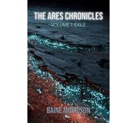 The Ares Chronicles: Volume 1: Exile