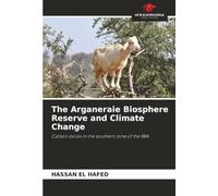 The Arganeraie Biosphere Reserve and Climate Change: Carbon stocks in the southern zone of the RBA