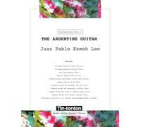 The Argentine Guitar Vol. II - Juan Pablo Esmok Lew: Pieces for Guitar Ensemble, Solo Guitar, Guitar and Cello, and Guitar and Melody (Flexible Instrumentation)