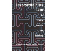 The Argumentative Turn in Policy Analysis and Planning