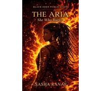 The Aria: She Who Burns: 1