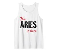 The Aries is here - Funny Astrology Tank Top