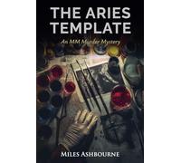 The Aries Template - An MM Murder Mystery