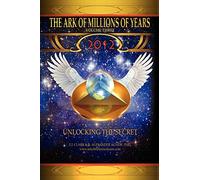 The Ark of Millions of Years: Volume Three: Vol 3