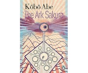 The Ark Sakura: Penguin Japanese Classics