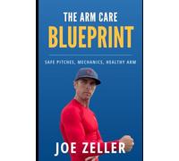 THE ARM CARE BLUEPRINT