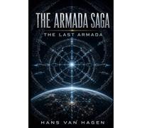 THE ARMADA SAGA: THE LAST ARMADA