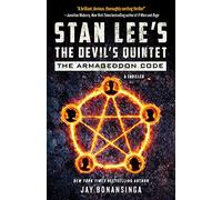 The Armageddon Code (Stan Lee's The Devil's Quintet, 1)