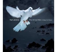 Karl Jenkins: The Armed Man - A Mass For Peace