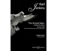 The Armed Man: A Mass for Peace: Choral Suite