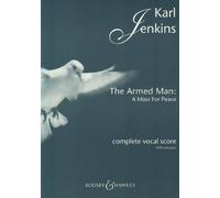 The Armed Man - a Mass for Peace (Complete): Complete Vocal Score