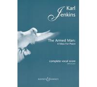 The Armed Man - a Mass for Peace (Complete): Complete Vocal Score