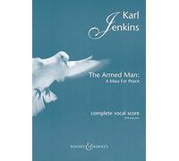 The Armed Man: A Mass for Peace: Complete Vocal Score with Piano by Jenkins, Karl (March 1, 2006) Paperback