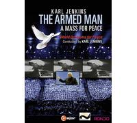 Jenkins,Karl - Jenkins: The Armed Man [World Orchestra for Peace; World Choir for Peace; Amir Aziz; Valentino Worlitzsch; Karl Jenkins] [C Major Entertainment: 707508] [DVD]
