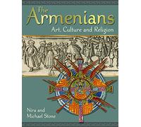 The Armenians: Art Culture and Religion