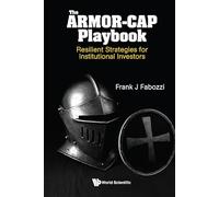 The ARMOR-CAP Playbook: Resilient Strategies for Institutional Investors