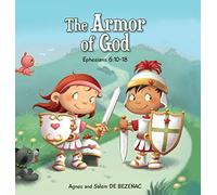 The Armor of God: Ephesians 6:10-18: 8 (Bible Chapters for Kids)